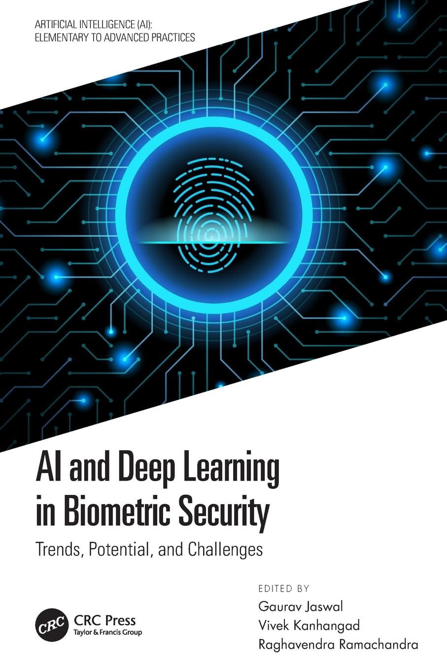 AI and Deep Learning in Biometric Security: Trends, Potential, and Challenges (Artificial Intelligence (Ai): Elementary to Advanced Practices)