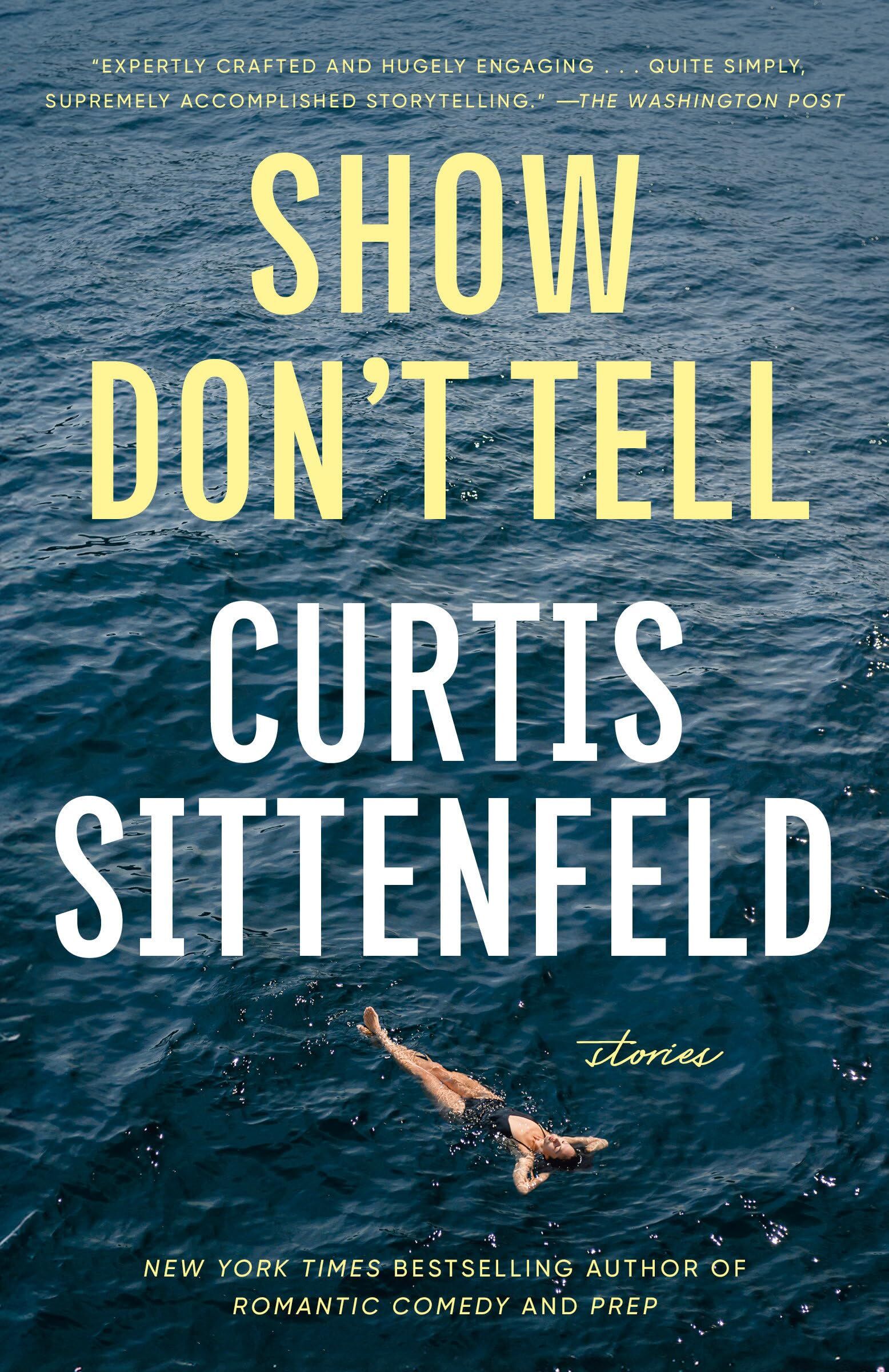 Sittenfeld, Curtis: Show Don't Tell