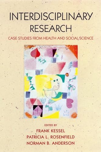 Interdisciplinary Research: Case Studies from Health and Social Science