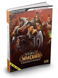 World of Warcraft: Warlords of Draenor - Das offizielle Lösungsbuch