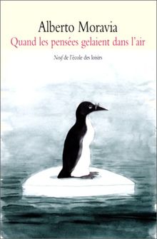 Quand les pensées gelaient dans l'air : et autres histoires