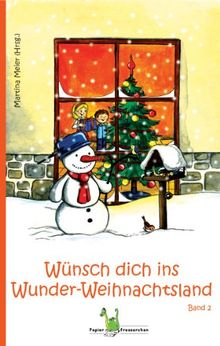 Wünsch dich ins Wunder-Weihnachtsland: Band 2