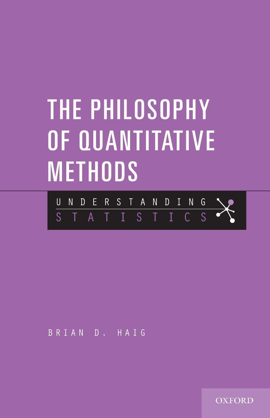 The Philosophy of Quantitative Methods: Understanding Statistics