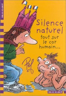 Les aventures de la famille Motordu. Silence naturel : tout sur le corps humain