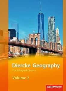 Diercke Geography For Bilingual Classes: Diercke Geography Bilingual - Ausgabe 2015: Volume 2 Textbook (Kl. 9/10)