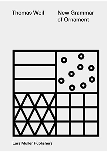 Thomas Weil New Grammar Of Ornament