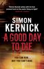 A Good Day to Die (Dennis Milne, Band 2)