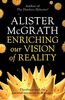 Enriching our Vision of Reality: Theology And The Natural Sciences In Dialogue