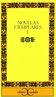 Novelas ejemplares, I : Novelas Ejemplares 1 No 1 (CLASICOS CASTALIA,  C/C.)