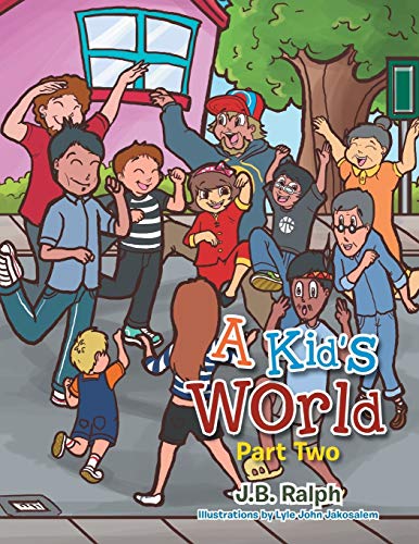 A Kid's World - Part Two: Part Two