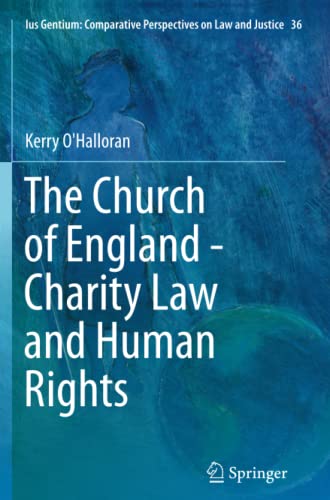 The Church of England - Charity Law and Human Rights (Ius Gentium: Comparative Perspectives on Law and Justice, Band 36)