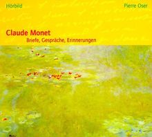 Claude Monet, Briefe, Gespräche, Erinnerungen, 1 Audio-CD