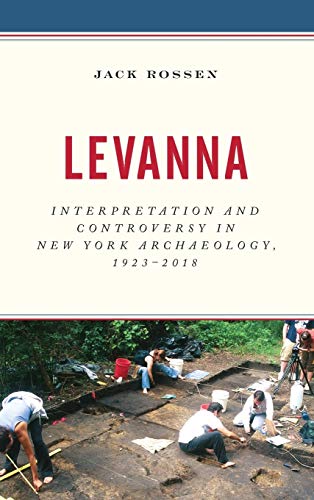 Levanna: Interpretation and Controversy in New York Archaeology, 1923-2018