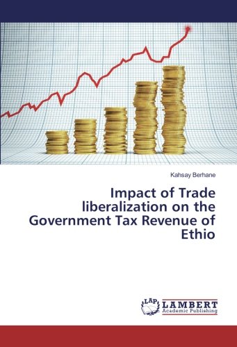 Impact of Trade liberalization on the Government Tax Revenue of Ethio