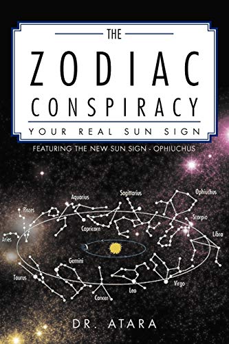 The Zodiac Conspiracy: Your Real Sun Sign: Your Real Sun Sign