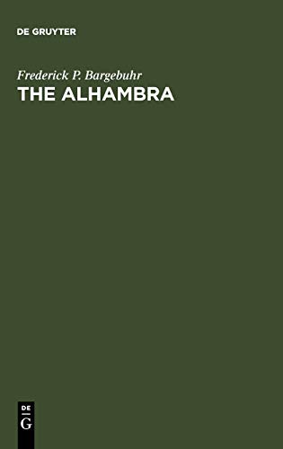 The Alhambra: A Cycle of Studies on the Eleventh Century in Moorish Spain