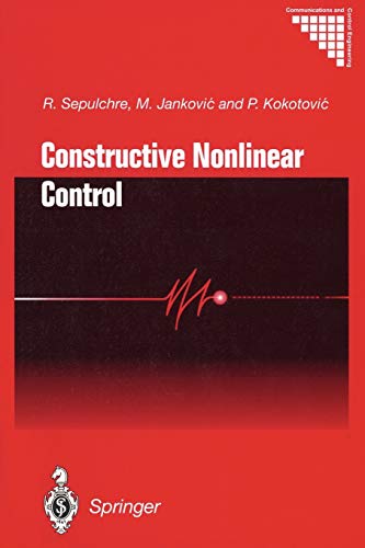 Constructive Nonlinear Control (Communications and Control Engineering)