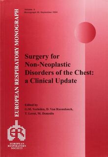 Surgery for Non-Nedplastic Disorders of the Chest: A Clinical Update (European Respiratory Monograph)