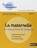 La maternelle, les cinq piliers du langage : Cycle 1