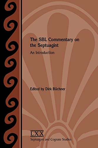The SBL Commentary on the Septuagint: An Introduction (Septuagint and Cognate Studies, Band 67)