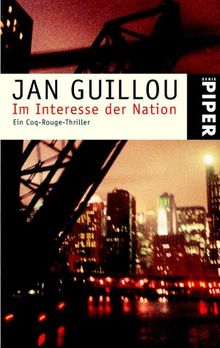 Im Interesse der Nation: Ein Coq-Rouge-Thriller