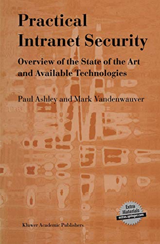 Practical Intranet Security: Overview Of The State Of The Art And Available Technologies