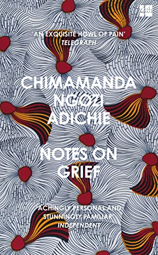 Notes On Grief, Chimamanda Ngozi Adichie