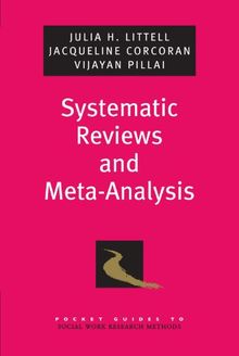 Systematic Reviews and Meta-Analysis (Pocket Guides to Social Work Research Methods)