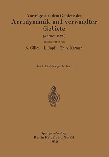 Vorträge aus dem Gebiete der Aerodynamik und Verwandter Gebiete: Aachen 1929