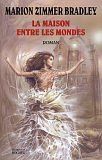La maison d'entre les mondes