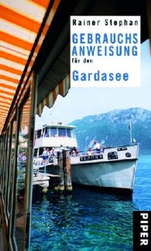 Gebrauchsanweisung für den Gardasee