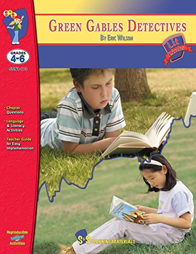 Green Gables Detectives, by Eric Wilson Novel Study Grades 4-6 (Lit Links)