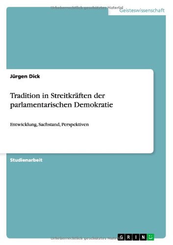 Tradition in Streitkräften der parlamentarischen Demokratie: Entwicklung, Sachstand, Perspektiven