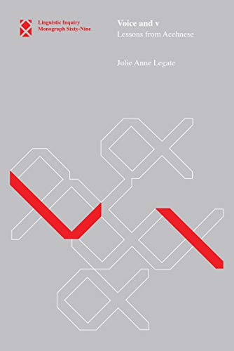 Voice and v: Lessons from Acehnese (Linguistic Inquiry Monographs, Band 69)
