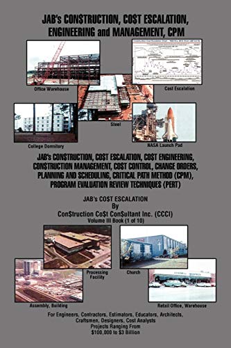JAB's CON$TRUCTION, CO$T ESCALATION, ENGINEERING and MANAGEMENT, CPM: JAB's CON$TRUCTION, CO$T ESCALATION, CO$T ENGINEERING, CON$TRUCTION MANAGEMENT, ... PROGRAM EVALUATION REVIEW TECHNIQUES (PERT)