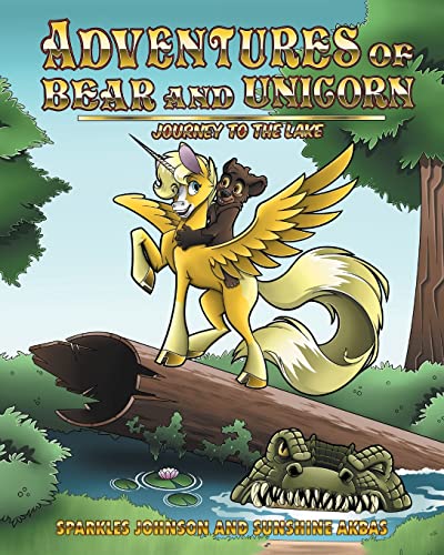 The Adventures of Bear and Unicorn: Journey to the Lake
