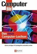 Das neue Computer-Lexikon: Alle wichtigen PC-Fachbegriffe verständlich erklärt.