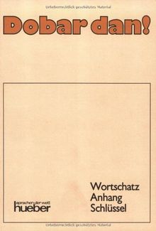 Dobar Dan Lehrbuch Dobar Dan Wortschatz Anhang Schlussel Ein Lehrbuch Des Kroatischen Mit Anhang Fur Serbisch Von Tomo Matasic