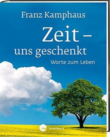 Zeit - uns geschenkt: Worte zum Leben von Kamphaus, Franz | Buch | Zustand gut