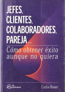 Jefes, clientes, colaboradores, pareja