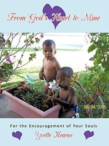 From God's Heart to Mine: For the Encouragement of Your Souls