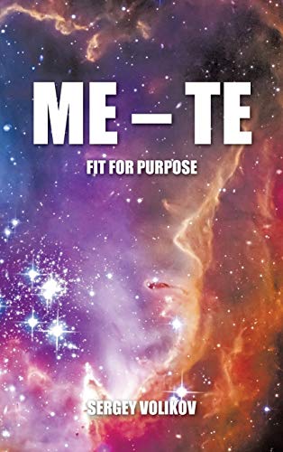 Me - Te: Fit for Purpose