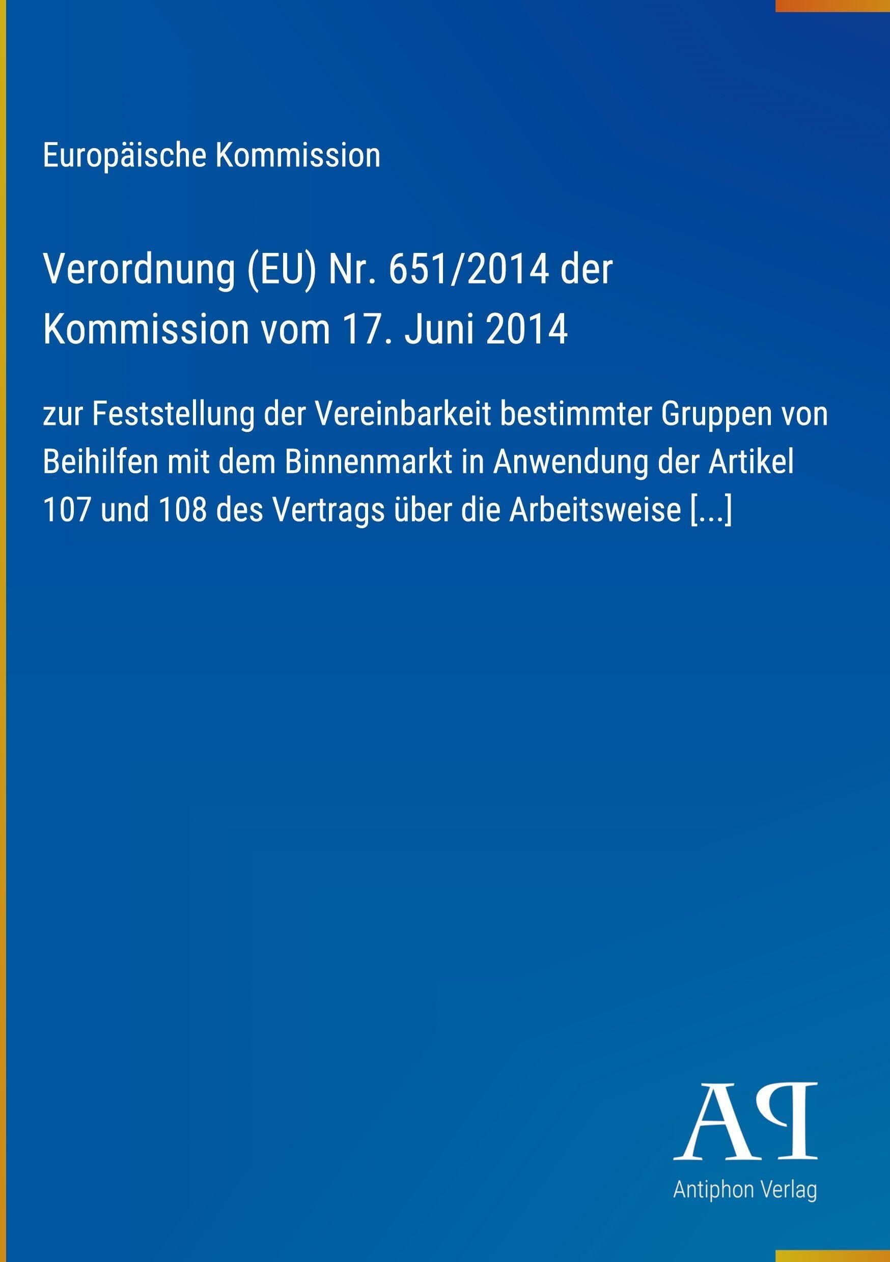 Verordnung (EU) Nr. 651/2014 der Kommission vom 17. Juni 2014