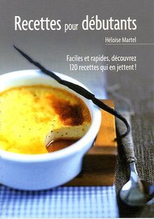 Recettes pour débutants. Vol. 2