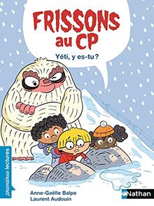 Frissons au CP. Yéti, y es-tu ?