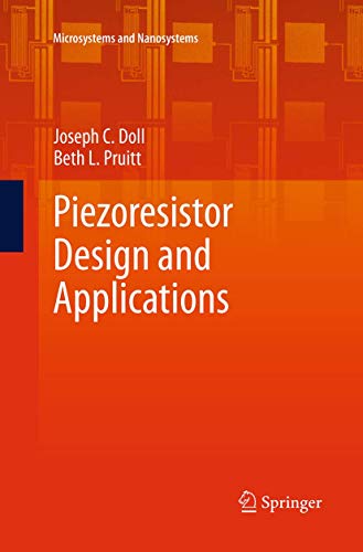 Piezoresistor Design and Applications (Microsystems and Nanosystems)
