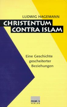 Christentum contra Islam von Ludwig Hagemann | Buch | Zustand sehr gut