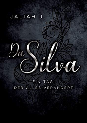 Da Silva 2: Ein Tag, der alles verändert