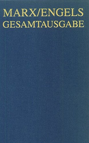 Karl Marx / Friedrich Engels Gesamtausgabe (MEGA): Karl Marx / Friedrich Engels: Briefwechsel, Januar 1862 bis September 1864