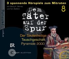 Dem Täter auf der Spur: Der Säulenheilige; Tauschgeschäft; Pyramide 2000: Spannung